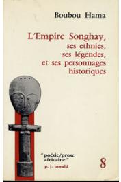 BOUBOU HAMA - L'empire Songhay: ses ethnies, ses légendes et ses personnages historiques