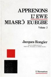  RONGIER Jacques - Apprenons l'ewe. Volume 3