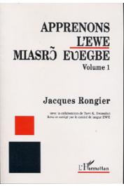  RONGIER Jacques - Apprenons l'ewe. Volume 1