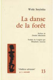  SOYINKA Wole - La danse de la forêt