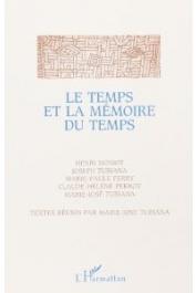  MONIOT Henry, TUBIANA Joseph, TUBIANA Marie-José, FERRY Marie-Paule - Le temps et la mémoire du temps: anthropologie et histoire