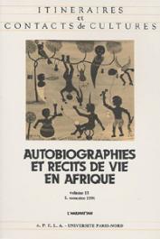  Itinéraires et Contacts de Culture - 13 / Autobiographies et récits de vie en Afrique