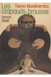  MONENEMBO Tierno - Les crapauds-brousse (avec jaquette)