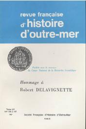  Revue française d'histoire d'Outre-Mer (RFHOM) - Hommage à Robert Delavignette n° 194-197 - 