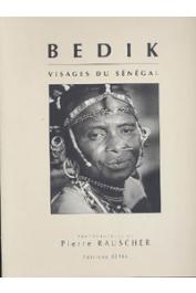  RAUSCHER Pierre, FERRY Marie-Paule - Bedik, visages du Sénégal / Faces of Senegal
