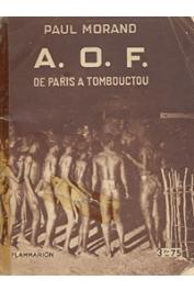  MORAND Paul - A.O.F. De Paris à Tombouctou