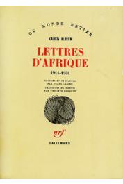  BLIXEN Karen - Lettres d'Afrique. 1914-1931. editées et préfacées par Frans Lasson