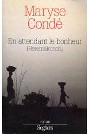  CONDE Maryse - En attendant le bonheur (Heremakhonon)