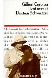 CESBRON Gilbert - Il est minuit, docteur Schweitzer. Pièce en 2 actes (édition de 1985)