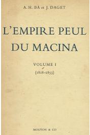  BA Amadou Hampate, DAGET J. - L'empire peul du Macina. Volume 1: (1818-1853)