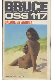  BRUCE Josette - OSS 117: Balade en Angola