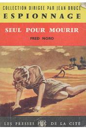  NORO Fred - Seul pour mourir