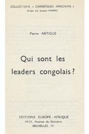  ARTIGUE Pierre - Qui sont les leaders congolais ?