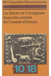  COLARDELLE-DIARRASSOUBA Marcelle - Le lièvre et l'araignée dans les contes de l'Ouest africain