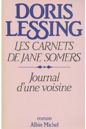  LESSING Doris - Les carnets de Jane Somers: 1, Journal d'une voisine