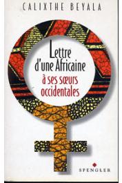  BEYALA Calixthe - Lettre d'une africaine à ses sœurs occidentales