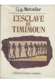  MERCADIER F. J. G. - L'esclave de Timimoun