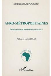  AMOUGOU Emmanuel - Afro-métropolitaines: émancipation ou domination masculine ?