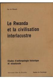  DE HEUSCH Luc - Le Rwanda et la civilisation interlacustre