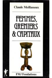  MEILLASSOUX Claude - Femmes, greniers et capitaux