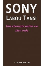  SONY LABOU TANSI - Une chouette petite vie bien osée