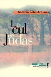  LOBO ANTUNES Antonio - Le cul de Judas