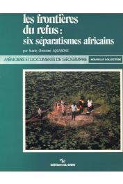  AQUARONE Marie-Christine - Les frontières du refus: six séparatismes africains