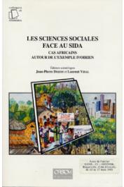  DOZON Jean-Pierre, VIDAL Laurent, (éditeurs) - Les sciences sociales face au sida. Cas africains autour de l'exemple ivoirien. Actes de l'atelier du CRES, Bingerville, 15-17 mars 1993