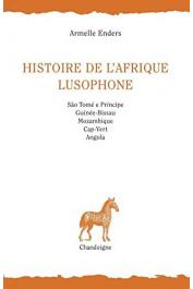  ENDERS Armelle - Histoire de l'Afrique lusophone