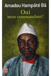  BA Amadou Hampate - Oui mon commandant ! (Mémoires ; 2) (Dernière édition)