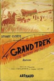  CLOETE Stuart - Le grand Trek (avec sa jaquette)