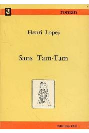  LOPES Henri - Sans tam-tam (roman)