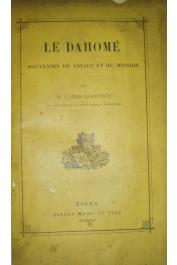  LAFFITTE Mr. l'Abbé - Le Dahomé. Souvenirs de voyage et de mission, avec une carte de la côte des esclaves et une notice par M. l'Abbé Borghéro, supérieur de la mission