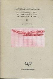  SAUTTER Gilles, BLANC-PAMARD Chantal (textes choisis avec le concours de) - Parcours d'un géographe. Des paysages aux ethnies. De la brousse à la ville. De l'Afrique au monde Tome II