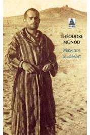 MONOD Théodore - Maxence au désert  (dernière édition)