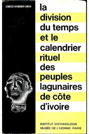 NIANGORAN-BOUAH Georges - La division du temps et le calendrier rituel des peuples lagunaires de Côte d'Ivoire (avec sa jaquette)