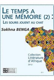  BENGA Sokhna - Le temps a une mémoire. Les souris jouent au chat (Réédition numérique Nena)