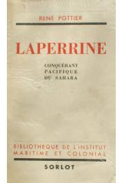  POTTIER René - Laperrine, conquérant pacifique du Sahara (Sorlot 1943)