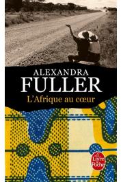  FULLER Alexandra - L'Afrique au cœur : Carnet de route (réédition 2007)