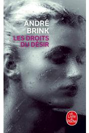  BRINK André - Les droits du désir (dernère édition)