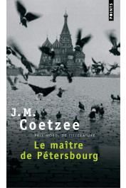  COETZEE John Maxwell - Le maître de Petersbourg (dernière édition)