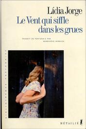  JORGE Lidia - Le vent qui siffle dans les grues
