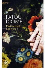  DIOME Fatou - Inassouvies, nos vies (édition 2015)