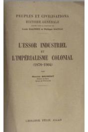  BAUMONT Maurice - L'essor industriel et l'impérialisme colonial (1878 - 1904)