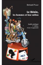  PASSOT Bernard - Le Bénin, guide pratique (5 eme édition revue et augmentée)