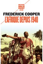  COOPER Frederick - L'Afrique depuis 1940 (réédition de 2018)