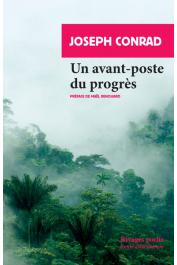  CONRAD Joseph - Un avant-poste du progrès - réédition 2021