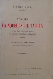  DAYE Pierre -Avec les vainqueurs de Tabora, notes d'un colonial belge en Afrique orientale allemande