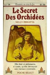  BRIGITTA Nelly (pseudonyme de OUOLOGUEM Yambo) - Le secret des orchidées. Roman (Poche Select - Québec)
