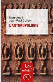  AUGE Marc, COLLEYN Jean-Paul - L'anthropologie. 3eme édition (dernière édition)